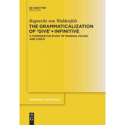 按需印刷DGYT The Grammaticalization of  Give  + Infinitive[9783110293692]