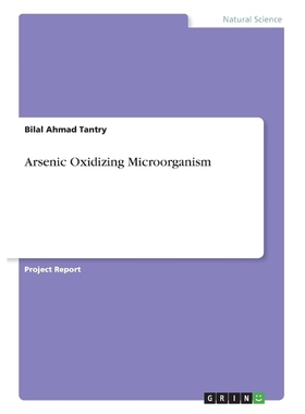 按需印刷Arsenic Oxidizing Microorganisms[9783668655737]
