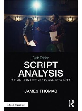 按需印刷不退不换Script Analysis for Actors, Directors, and Designers[9780815352297]
