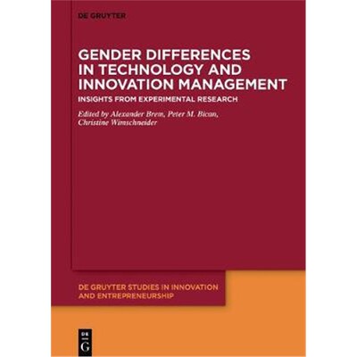 预订Gender Differences in Technology and Innovation Management:Insights from Experimental Research