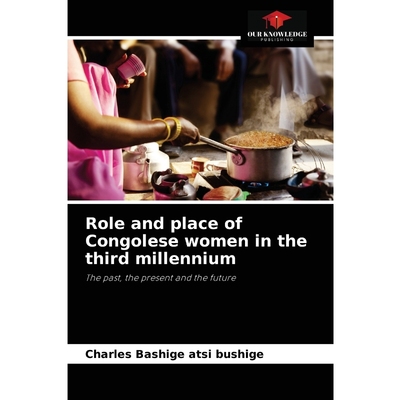 按需印刷Role and place of Congolese women in the third millennium[9786204046242]