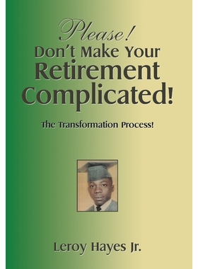 按需印刷Please! Don'T Make Your  Retirement Complicated![9781514422670]