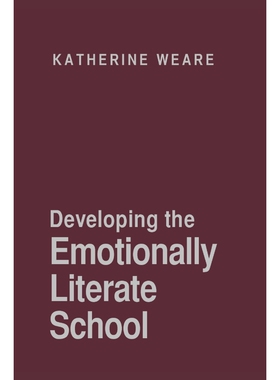 按需印刷不退不换Developing the Emotionally Literate School[9780761940852]