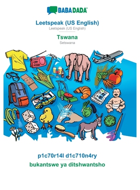 按需印刷BABADADA, Leetspeak (US English) - Tswana, p1c70r14l d1c710n4ry - bukantswe ya ditshwantsho[9783751136891]