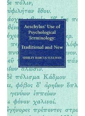 预订不退不换Aeschylus' Use of Psychological Terminology:Traditional and New