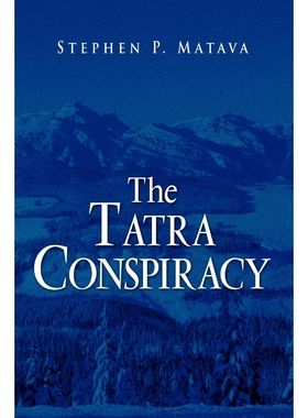 按需印刷The Tatra Conspiracy[9781441568014]