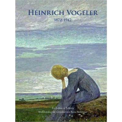 预订【德语】 Heinrich Vogeler 1872-1942:Ein Leben in Bildern mit Werkkatalog der Gemälde