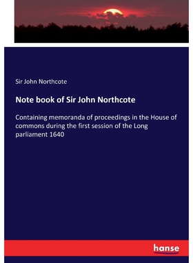 按需印刷不退不换Note book of Sir John Northcote[9783337154554]