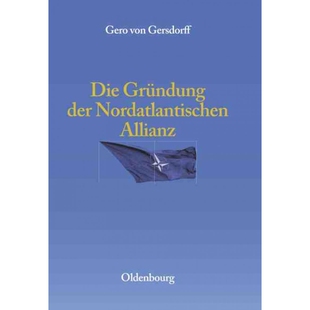 按需印刷不退不换DEG Die Gründung der Nordatlantischen Allianz[9783486590067]