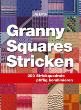 预订【德语】 Granny Squares Stricken:200 Strickquadrate pfiffig kombinieren