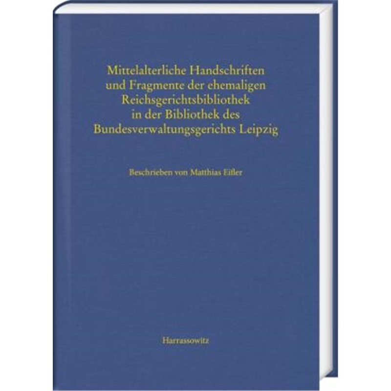 预订【德语】Mittelalterliche Handschriften und Fragmente der ehemaligen Reichsgerichtsbiblio[9783447114882]
