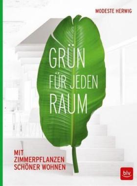 预订【德语】 Grün für jeden Raum:Mit Zimmerpflanzen schöner wohnen