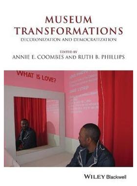 按需印刷Museum Transformations:Decolonization and Democratization[9781119642046]