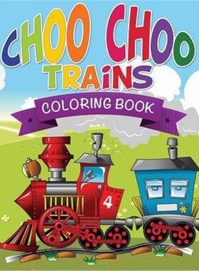 按需印刷不退不换Choo Choo Trains Coloring Books[9781634285780]