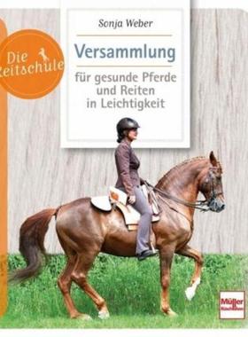 预订【德语】 Versammlung für gesunde Pferde und Reiten in Leichtigkeit: