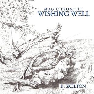 按需印刷Magic from the Wishing Well[9781438987477]