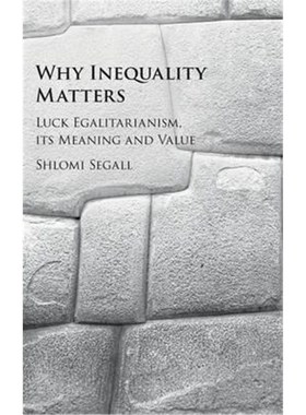 按需印刷Why Inequality Matters:Luck Egalitarianism, its Meaning and Value[9781107129818]