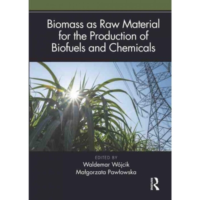 按需印刷TF Biomass as Raw Material for the Production of Biofuels and Chemicals[9781032011585]