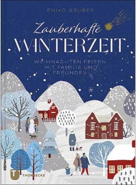 预订【德语】 Zauberhafte Winterzeit:Weihnachten feiern mit Familie und Freunden