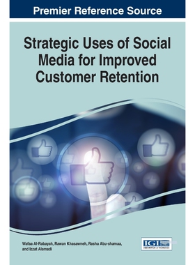 按需印刷不退不换Strategic Uses of Social Media for Improved Customer Retention[9781522516866]