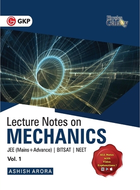 预订Physics Galaxy Vol. I Lecture Notes on Mechanics (JEE Mains & Advance, BITSAT, NEET)