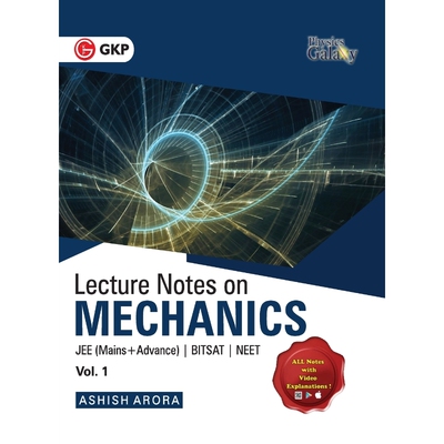 预订Physics Galaxy Vol. I Lecture Notes on Mechanics (JEE Mains & Advance, BITSAT, NEET)