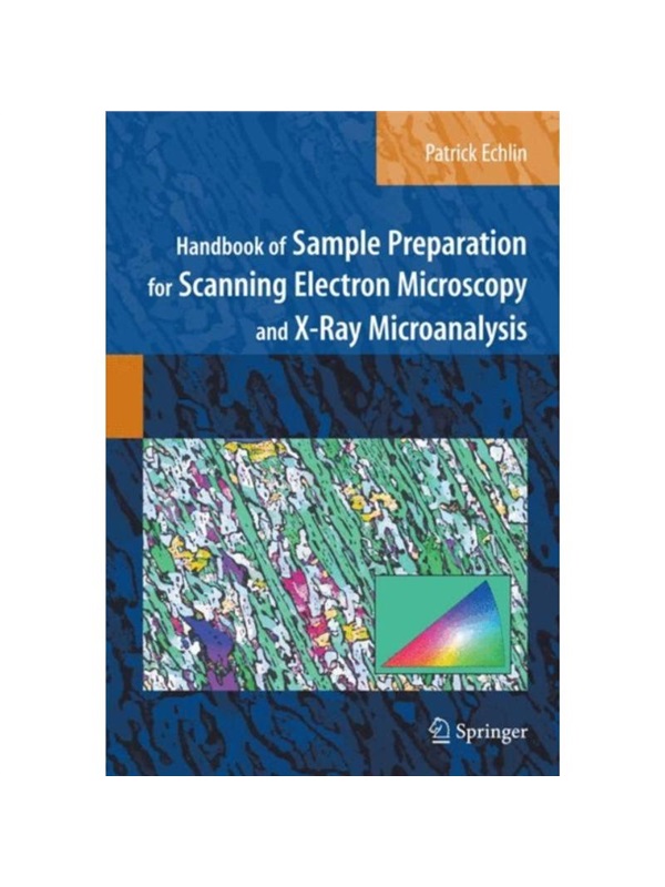 预订Handbook of Sample Preparation for Scanning Electron Microscopy and X-Ray Microanalysis