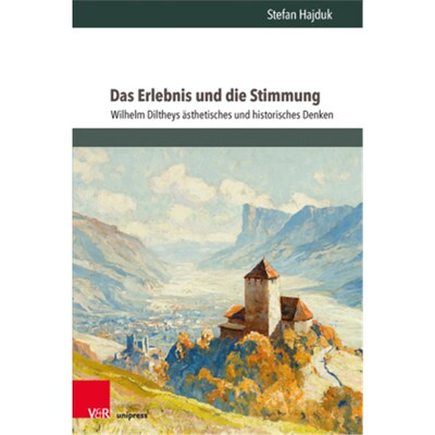预订【德语】Das Erlebnis und die Stimmung:Wilhelm Diltheys ästhetisches und historisches De