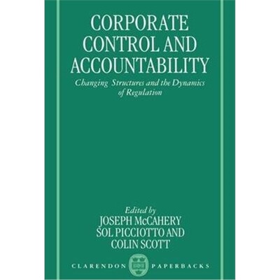 按需印刷不退不换Corporate Control and Accountability:Changing Structures and the Dynamics of Regulation[9780198259909]