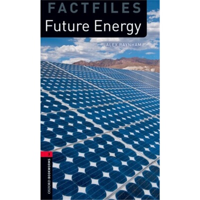 现货 牛津书虫系列 未来能源档案 OBWL 3E Level 3: Future Energy Factfile 英文原版 上海外文 9780194794497