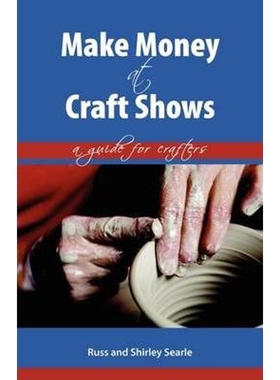 按需印刷不退不换Make Money at Craft Shows:A Guide for Crafters[9781425177164]