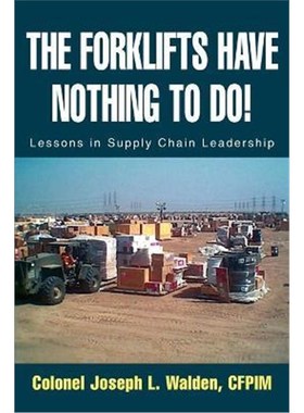 按需印刷The Forklifts Have Nothing to Do!:Lessons in Supply Chain Leadership[9780595294961]