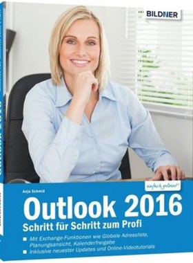 预订【德语】 Outlook 2016: Schritt für Schritt zum Profi:Die verst?ndliche Schritt-für-Schritt-Anleitung - inklusive E