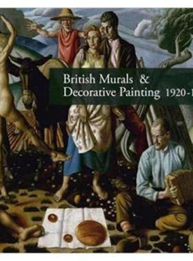 预订British Murals & Decorative Painting 1920-1960:Rediscoveries and New Interpretations