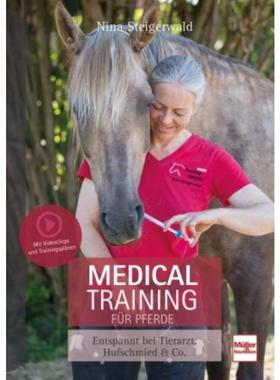 预订【德语】 Medical Training für Pferde:Entspannt bei Tierarzt, Hufschmied & Co