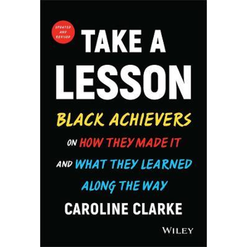 预订Take a Lesson 2: Black Achievers on How They Made It and What They Learned Along the Way