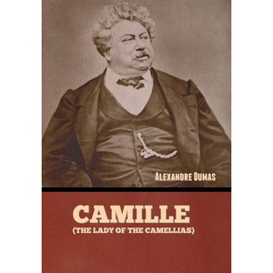 按需印刷不退不换Camille (The Lady of the Camellias)[9781636379821]
