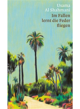 预订【德语】 Im Fallen lernt die Feder fliegen[9783039260027]