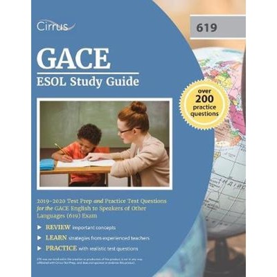 预订GACE ESOL Study Guide 2019-2020:Test Prep and Practice Test Questions for the GACE English to Speakers of Other Lang