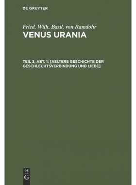 按需印刷不退不换DEG [Aeltere Geschichte der Geschlechtsverbindung und Liebe][9783111307527]
