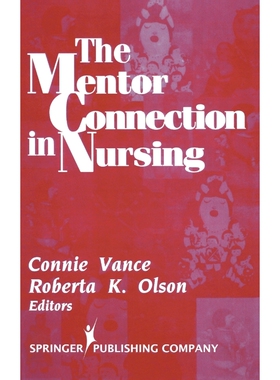 按需印刷不退不换The Mentor Connection in Nursing[9780826111746]