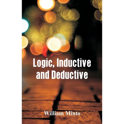 按需印刷Logic, Inductive and Deductive[9789386874214]