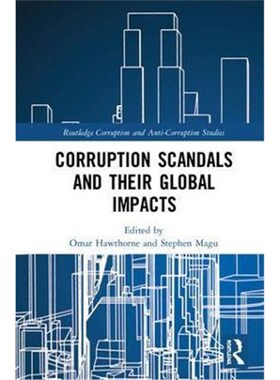 按需印刷不退不换Corruption Scandals and their Global Impacts[9781138307971]
