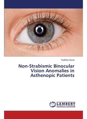 按需印刷Non-Strabismic Binocular Vision Anomalies in Asthenopic Patients[9783659750199]