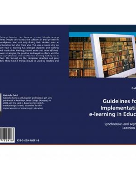 按需印刷不退不换Guidelines for the Implementation of e-learning in Education[9783639102918]