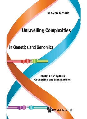 按需印刷Unravelling Complexities in Genetics and Genomics[9789814759465]