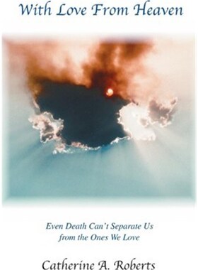 预订不退不换With Love From Heaven:Even Death Can't Separate Us from the Ones We Love