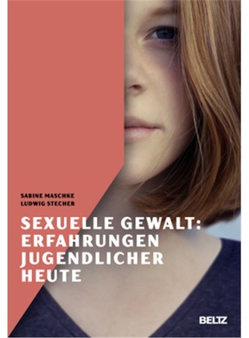 预订【德语】Sexuelle Gewalt: Erfahrungen Jugendlicher heute[9783407257895]