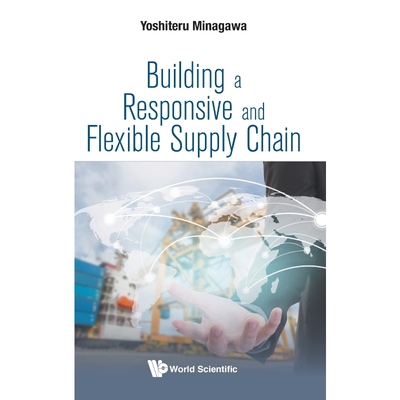 按需印刷Building a Responsive and Flexible Supply Chain[9789813222090]