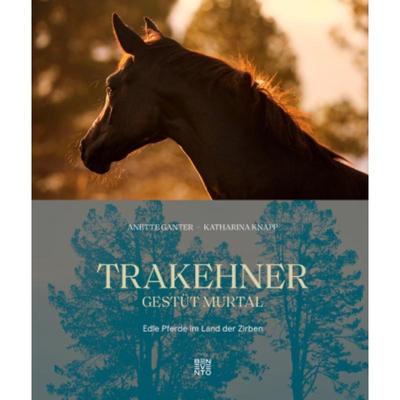 预订【德语】 Trakehner Gestüt Murtal:Edle Pferde im Land der Zirben